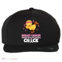 Breast Cancer Messed With The Wrong Chick Wool Snapback Cap thumb 0