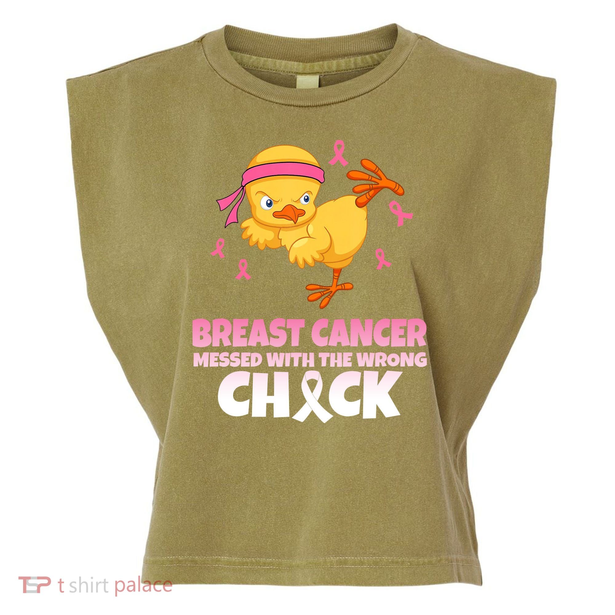 Breast Cancer Messed With The Wrong Chick Garment-Dyed Women's Muscle Tee