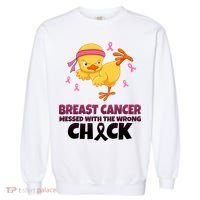 Breast Cancer Messed With The Wrong Chick Garment-Dyed Sweatshirt thumb 0
