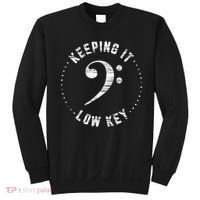 Bass Clef Music Keeping It Low Key Musician Humor Sweatshirt thumb 0