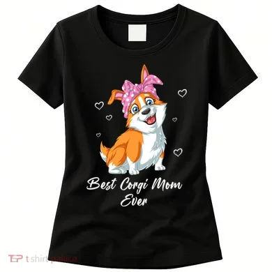 Best Corgi Mom Ever Women's T-Shirt