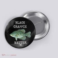 Black Crappie Matter Crappie Fishing Button thumb 0