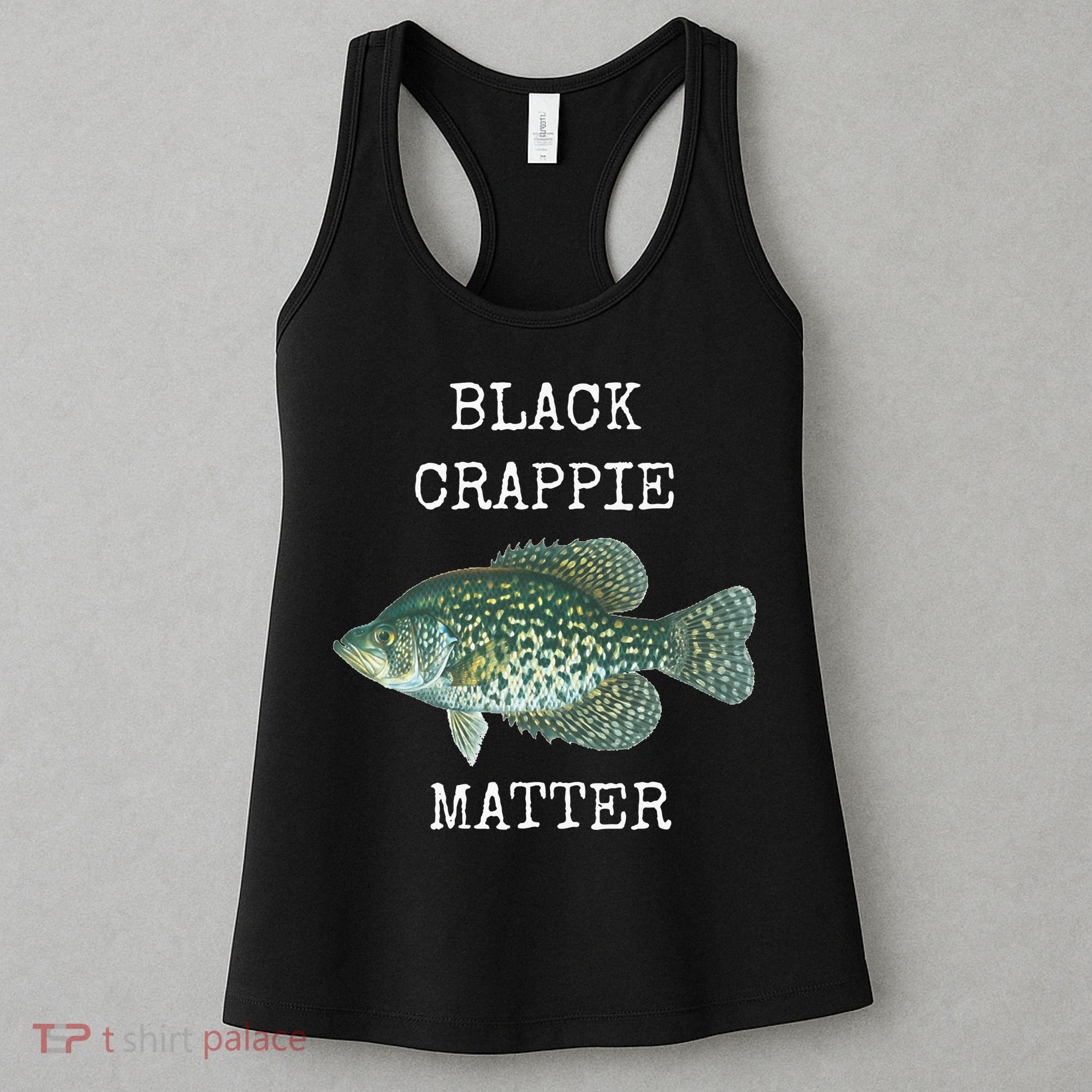 Black Crappie Matter Crappie Fishing Women's Tank Top