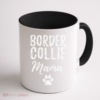 Border Collie Mama Funny Dog Lover Dog Mom Gift Coffee Mug thumb 1