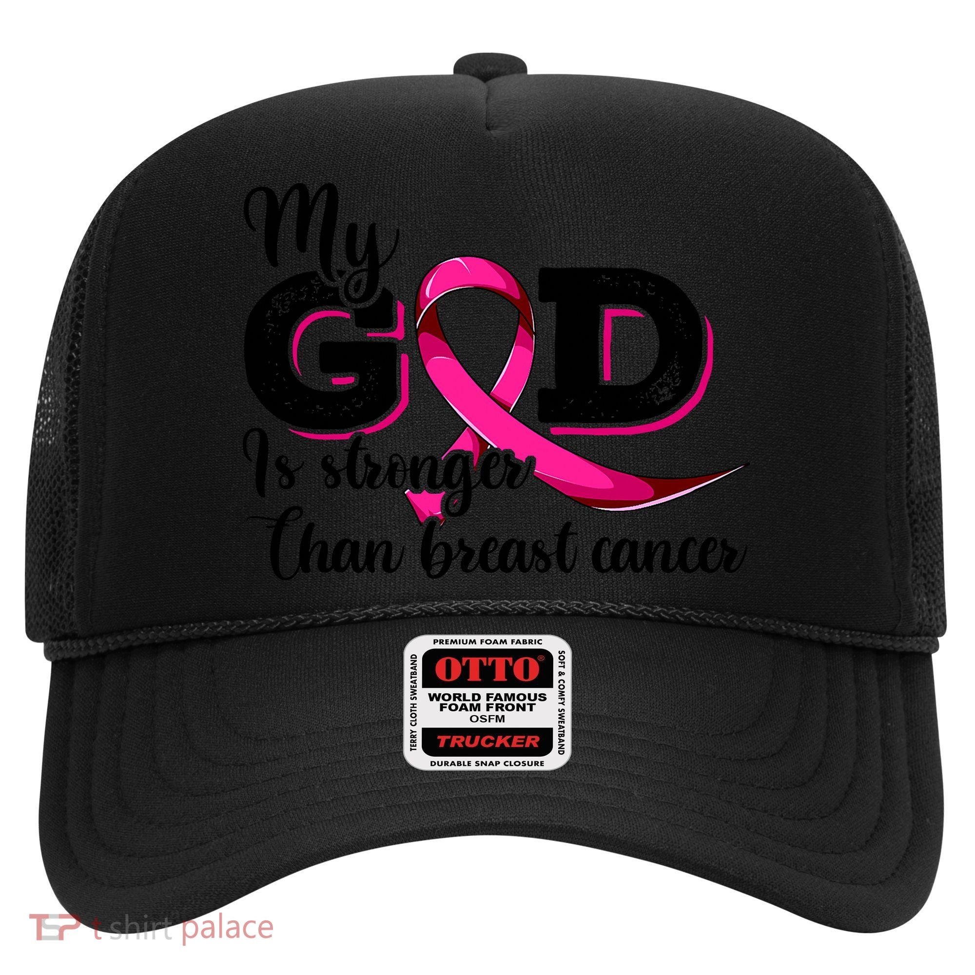 Breast Cancer My God Is Stronger Than Breast Cancer Hat