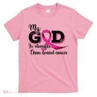 Breast Cancer My God Is Stronger Than Breast Cancer T-Shirt thumb 0