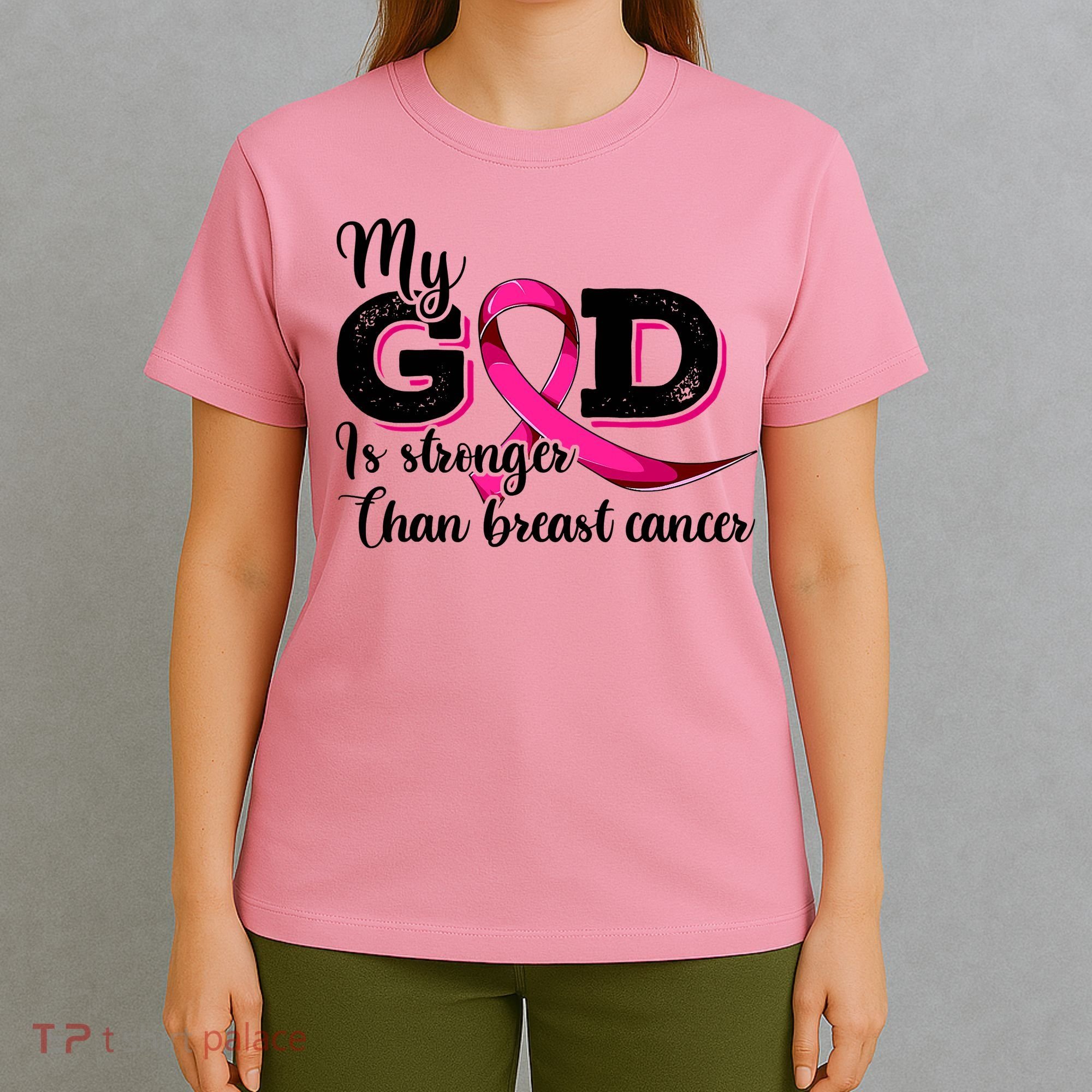 Breast Cancer My God Is Stronger Than Breast Cancer T-Shirt