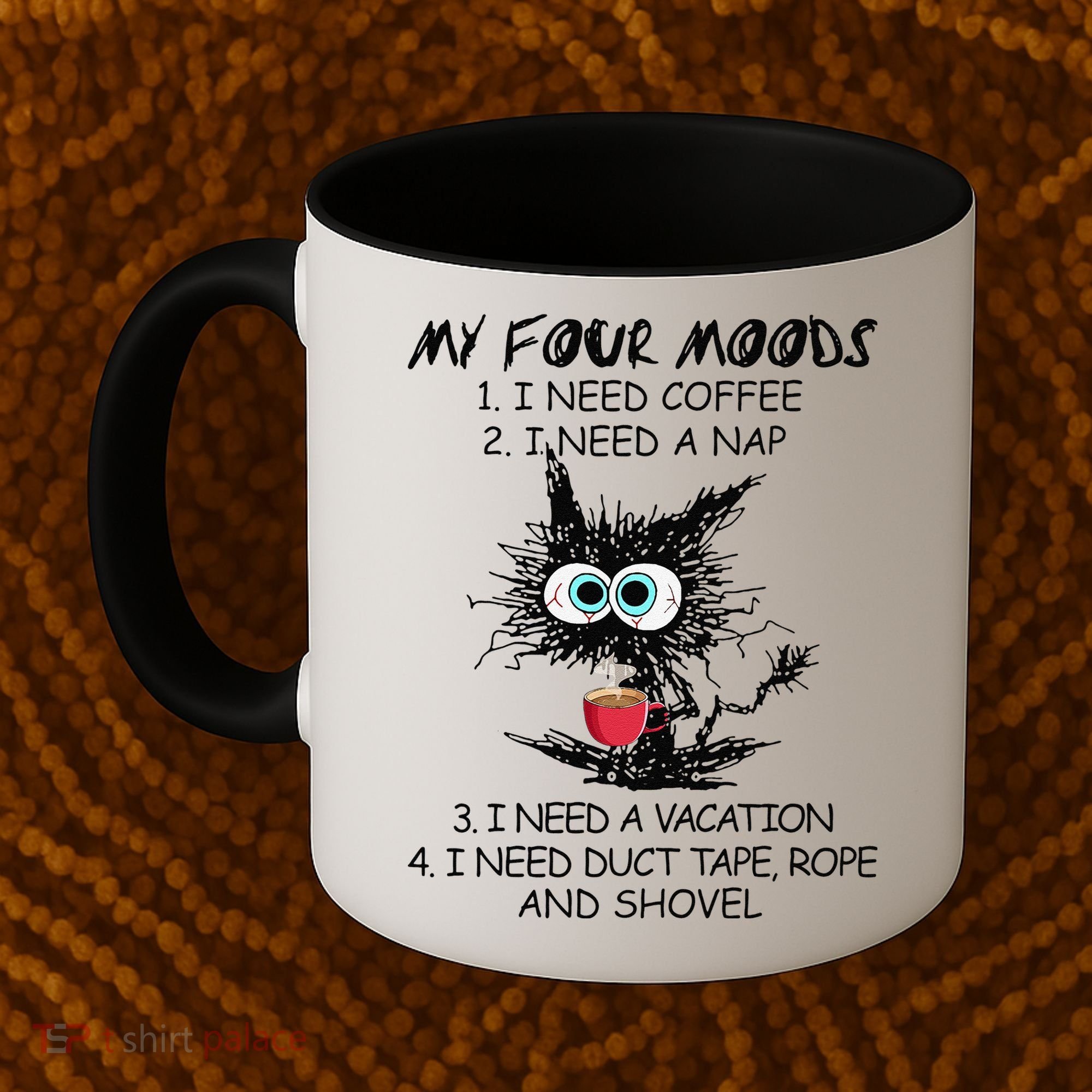 Black Cat My Four Moods I Need Coffee I Need A Nap Coffee Coffee Mug