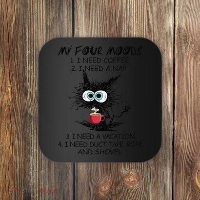 Black Cat My Four Moods I Need Coffee I Need A Nap Coffee Coaster