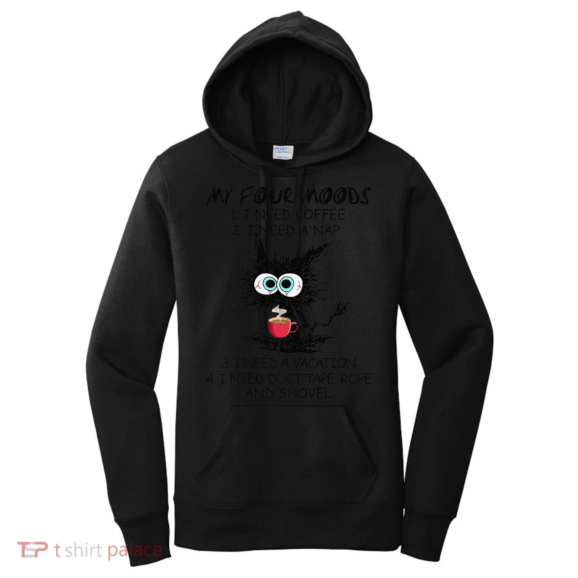 Black Cat My Four Moods I Need Coffee I Need A Nap Coffee Women's Hoodie