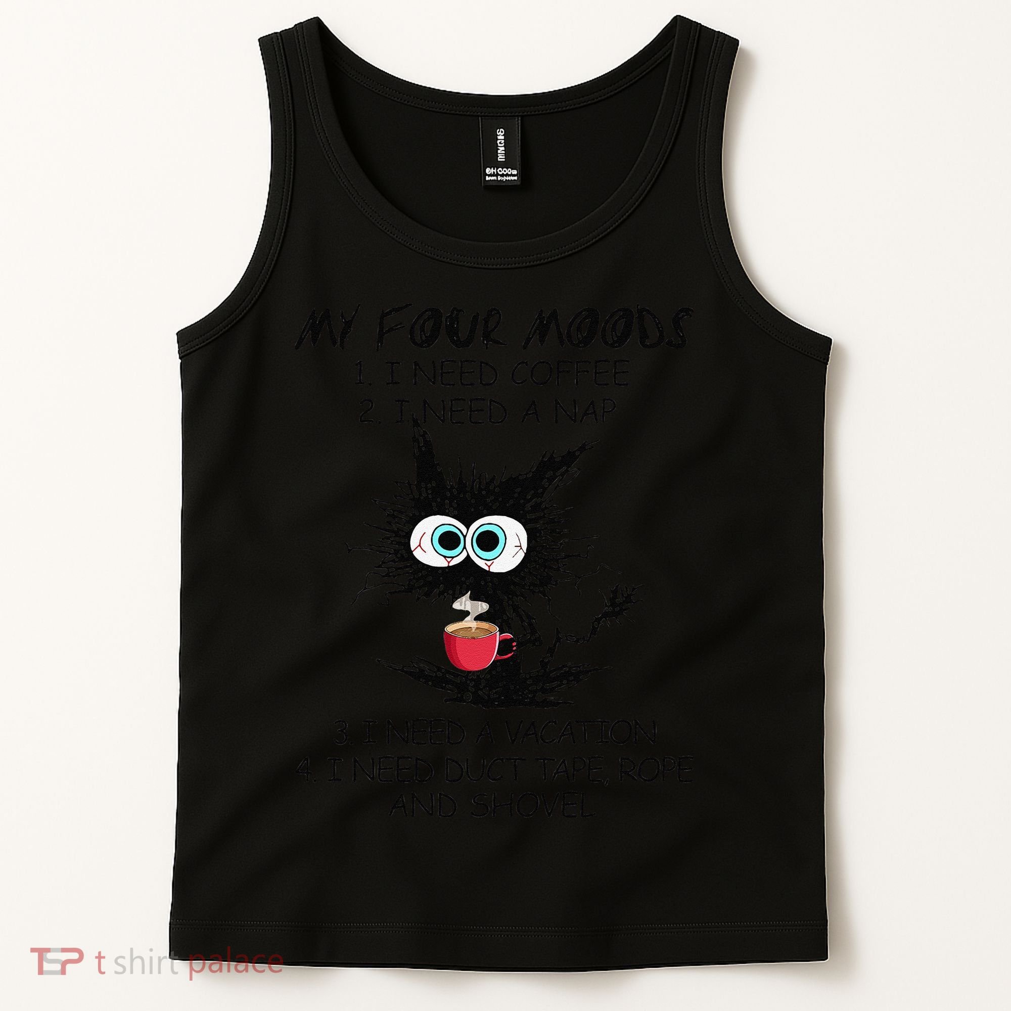 Black Cat My Four Moods I Need Coffee I Need A Nap Coffee Tank Top