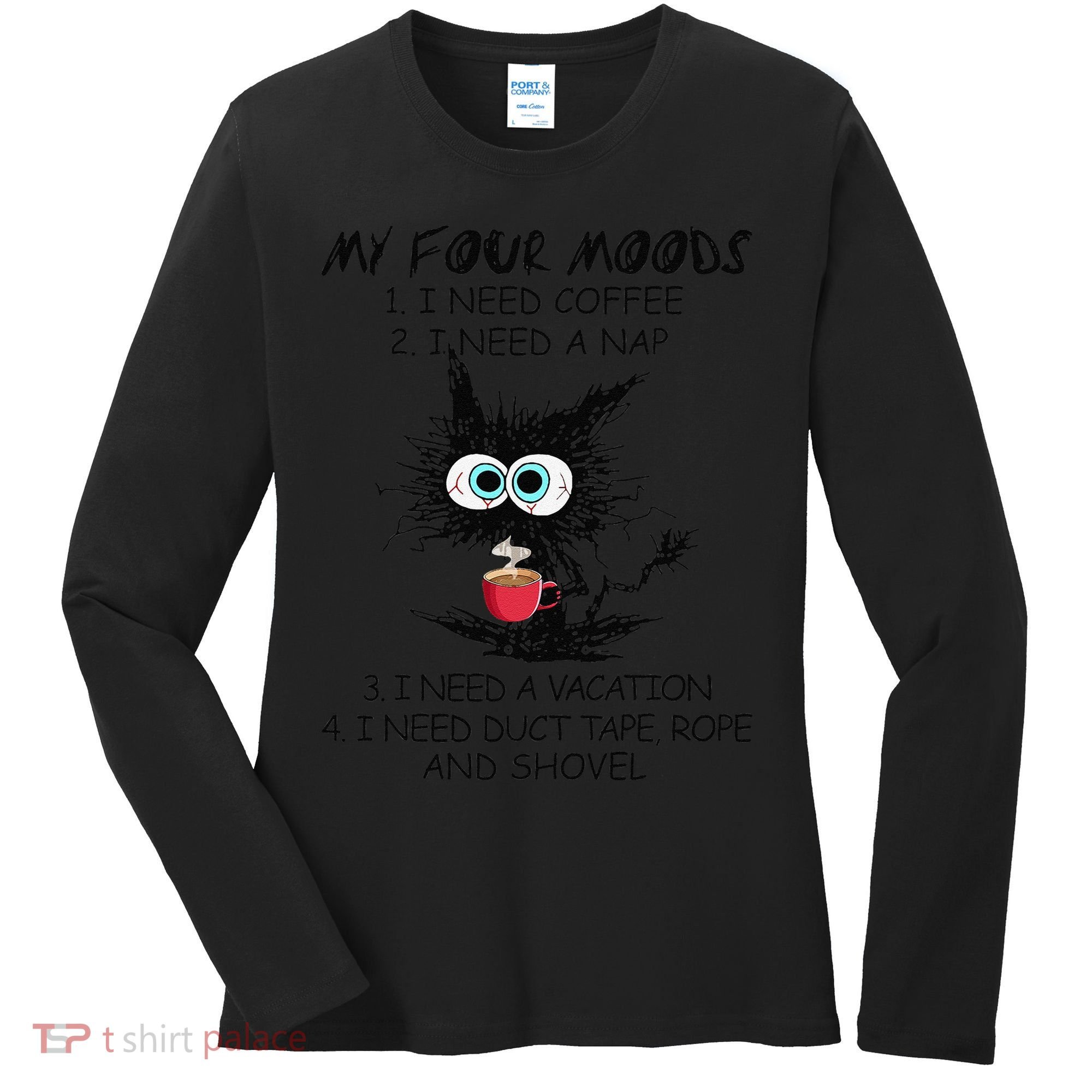 Black Cat My Four Moods I Need Coffee I Need A Nap Coffee Women's Long Sleeve Shirt
