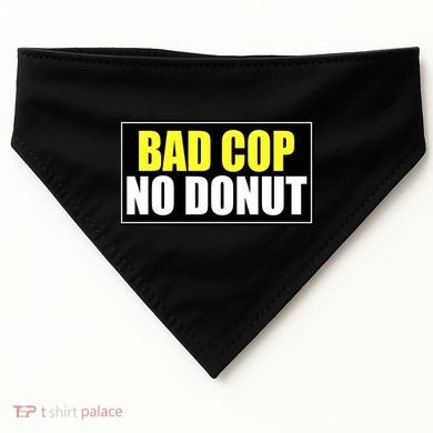 Bad Cop No Donut USA-Made Doggie Bandana