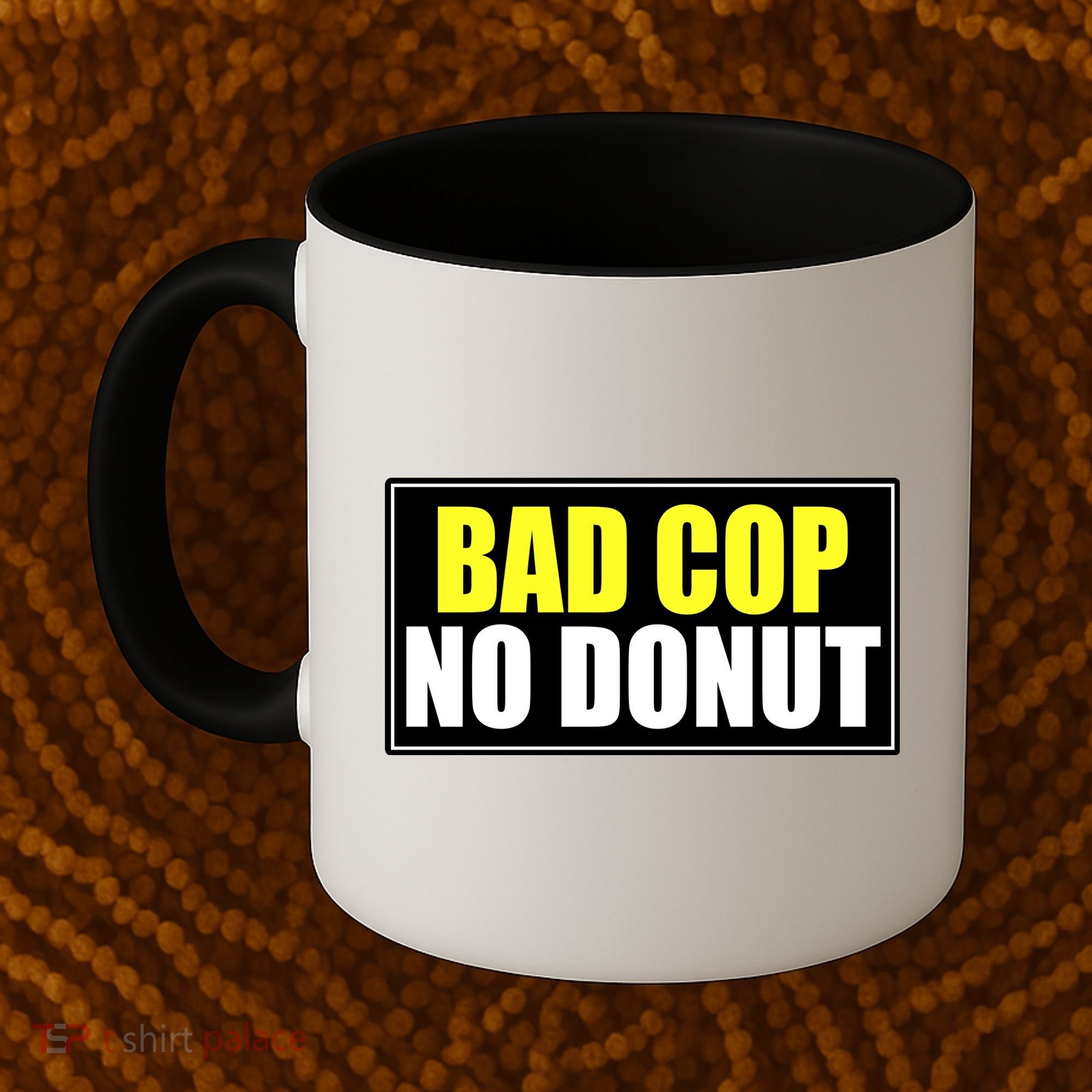 Bad Cop No Donut Coffee Mug