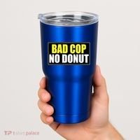 Bad Cop No Donut Tumbler thumb 2