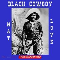 Black Cowboy Nat Love African American Cowboys T-Shirt thumb 7