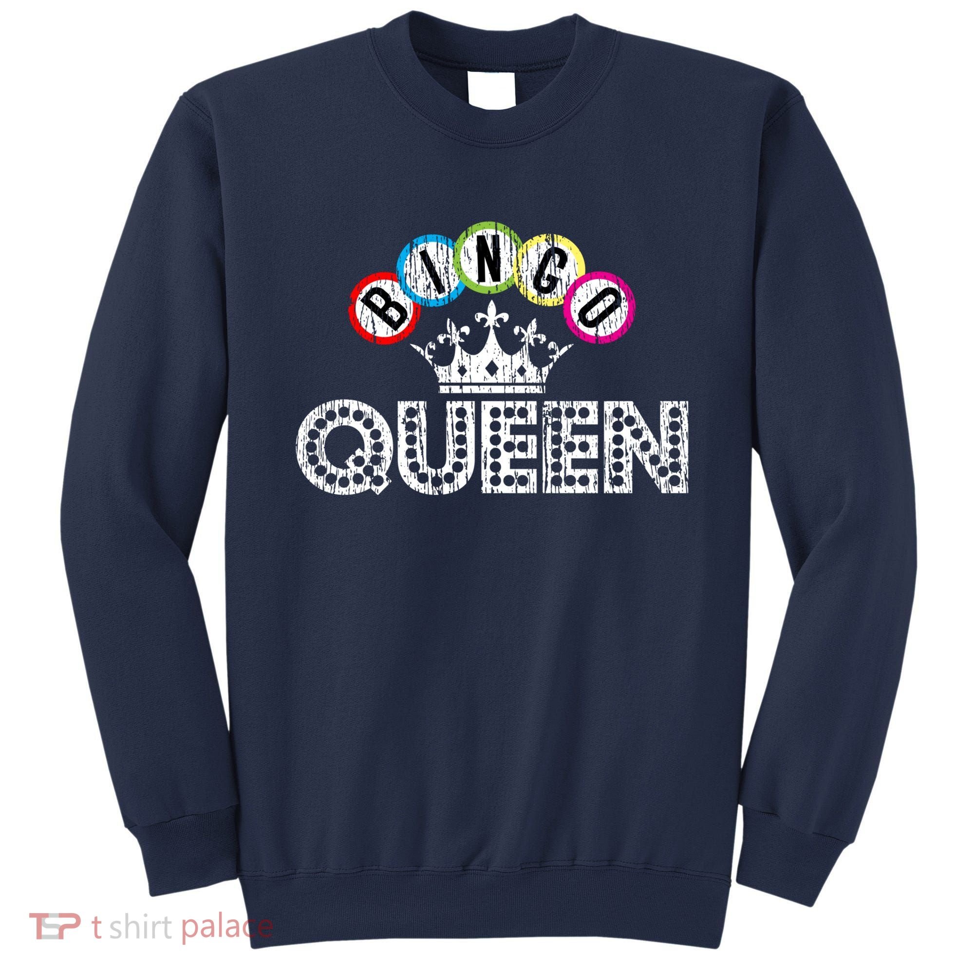 Bingo Casino Night Crown Bingo Queen Gift Sweatshirt