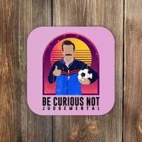Be Curious Not Judgemental Football Funny Coaster thumb 0