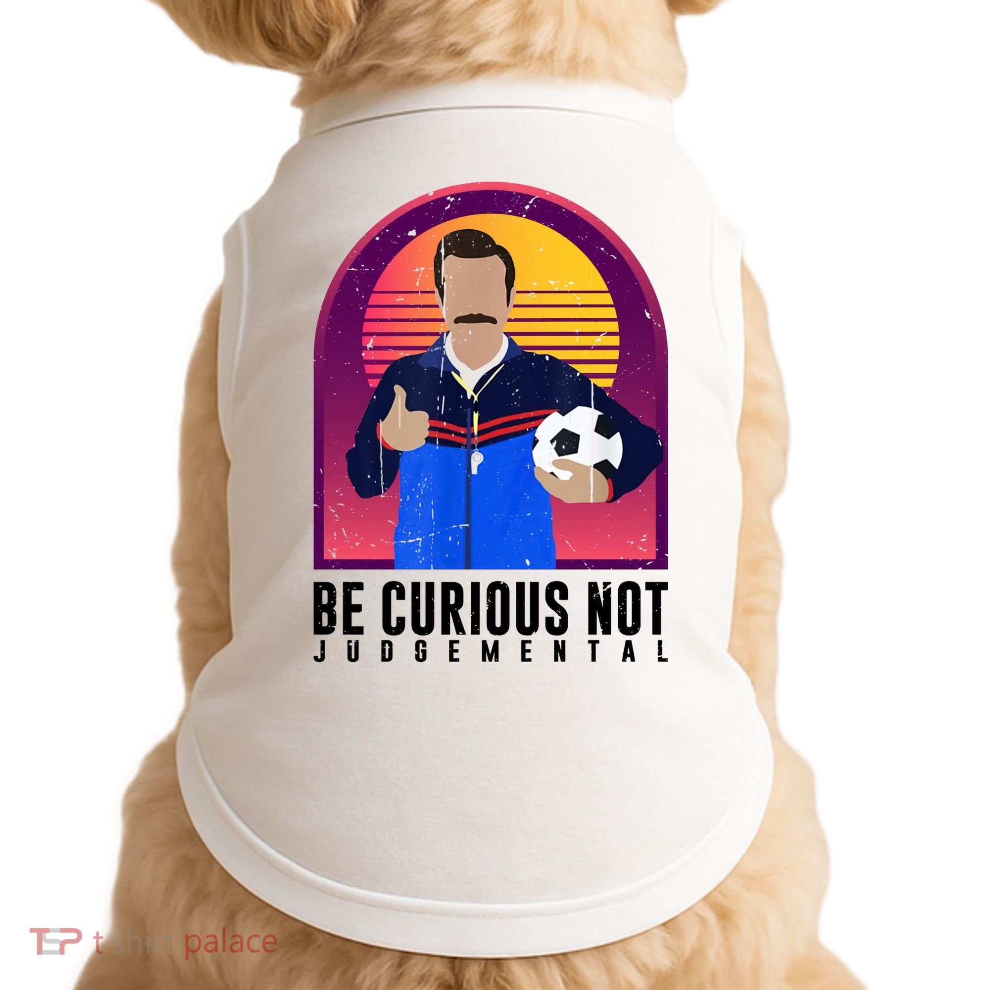 Be Curious Not Judgemental Football Funny Doggie Tank