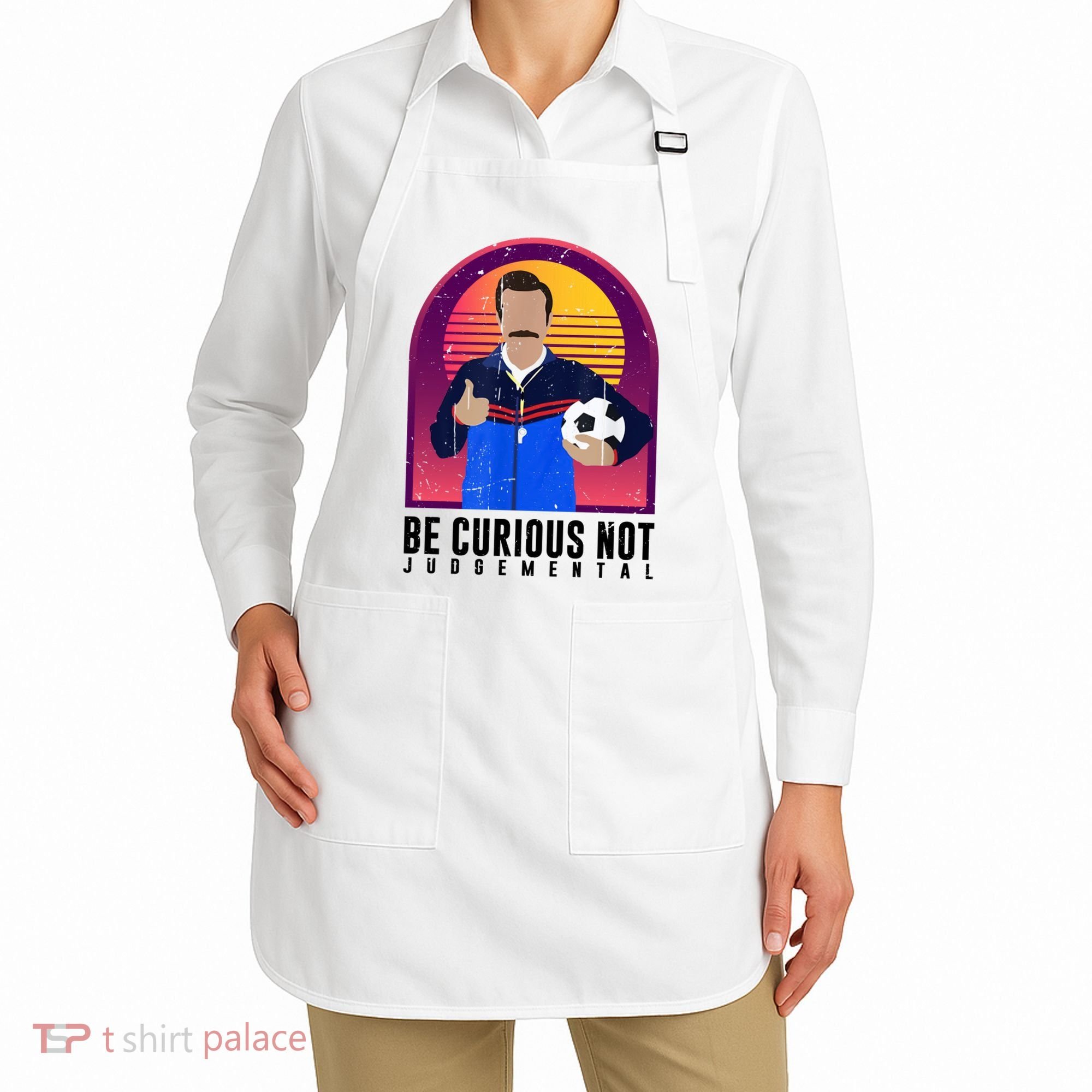 Be Curious Not Judgemental Football Funny Apron