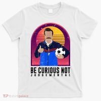 Be Curious Not Judgemental Football Funny T-Shirt thumb 0