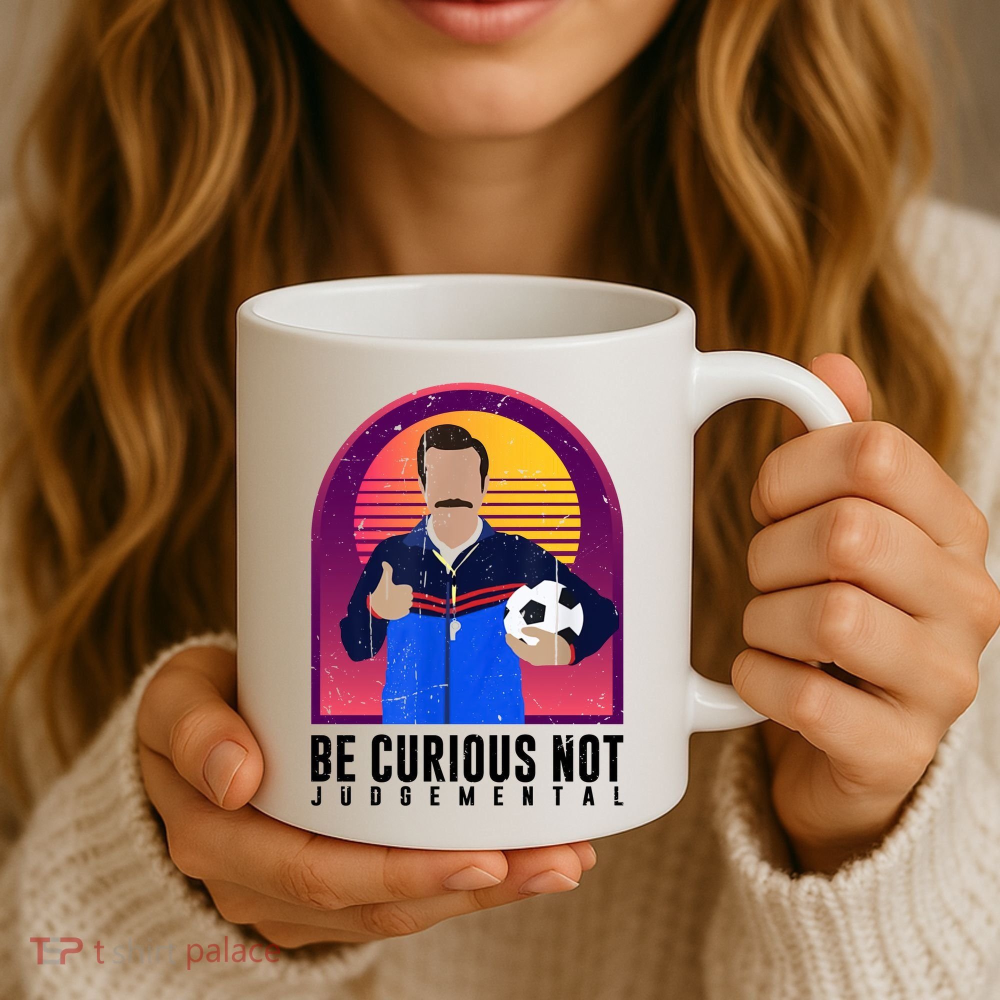 Be Curious Not Judgemental Football Funny Coffee Mug