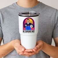 Be Curious Not Judgemental Football Funny Tumbler thumb 2