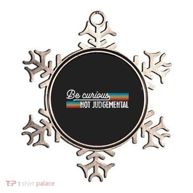 Be Curious Not Judgemental Motivation Inspirational Ornament