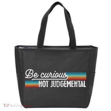 Be Curious Not Judgemental Motivation Inspirational Tote Bag
