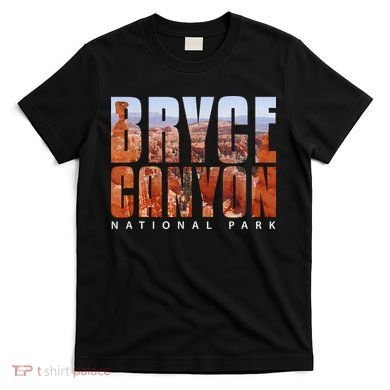 Bryce Canyon National Park Souvenir Gift Camping Hiking T-Shirt