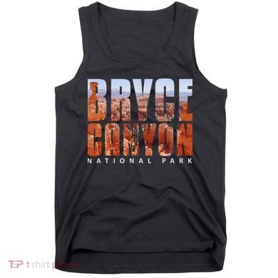 Bryce Canyon National Park Souvenir Gift Camping Hiking Tank Top