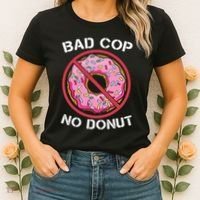 Bad Cop No Donut Law Enforcement Policeman Police Officer Women's T-Shirt thumb 2