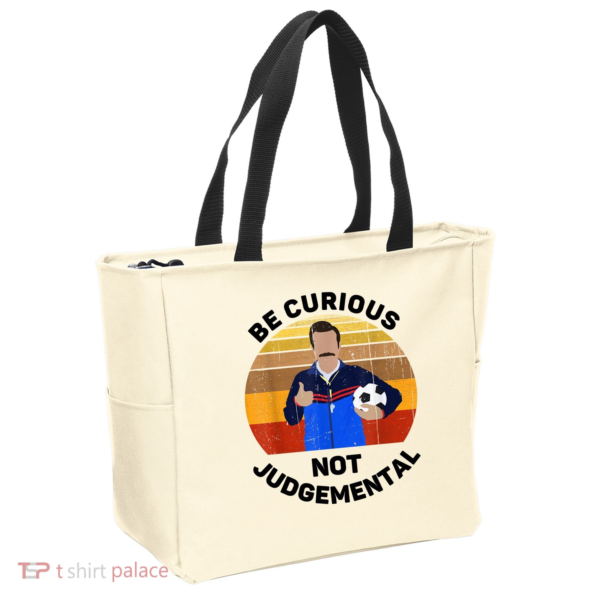 Be Curious Not Judgemental Funny Quote Tote Bag