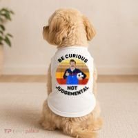 Be Curious Not Judgemental Funny Quote Doggie Tank thumb 2
