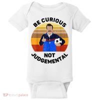 Be Curious Not Judgemental Funny Quote Baby Bodysuit thumb 0