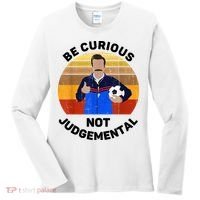 Be Curious Not Judgemental Funny Quote Women's Long Sleeve Shirt thumb 0
