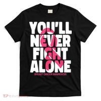 Breast Cancer Nobody Fights Alone Breast Cancer Awareness T-Shirt thumb 0