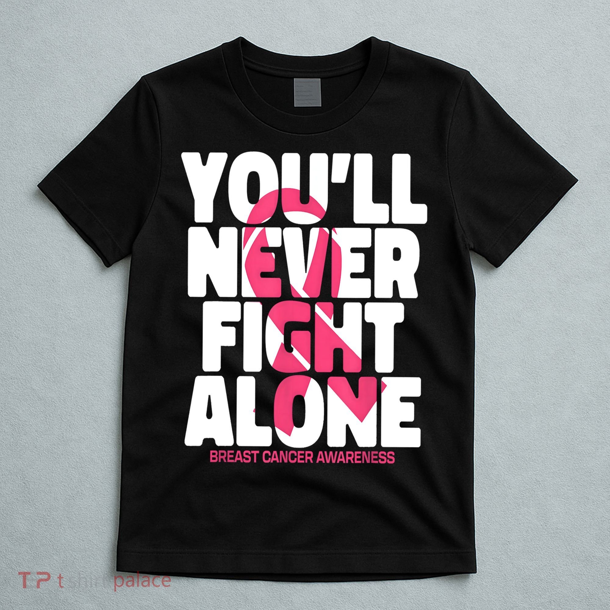 Breast Cancer Nobody Fights Alone Breast Cancer Awareness T-Shirt