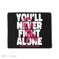 Breast Cancer Nobody Fights Alone Breast Cancer Awareness Mousepad thumb 0