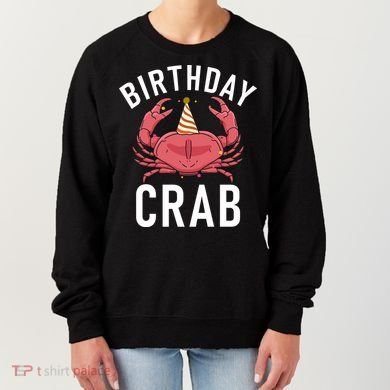 Birthday Crab Owner Gift Women's Sweatshirt