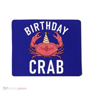 Birthday Crab Owner Gift Mousepad