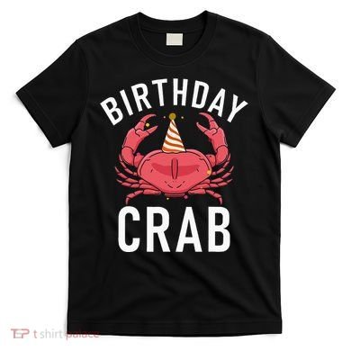 Birthday Crab Owner T-Shirt
