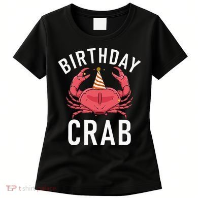 Birthday Crab Owner Women's T-Shirt