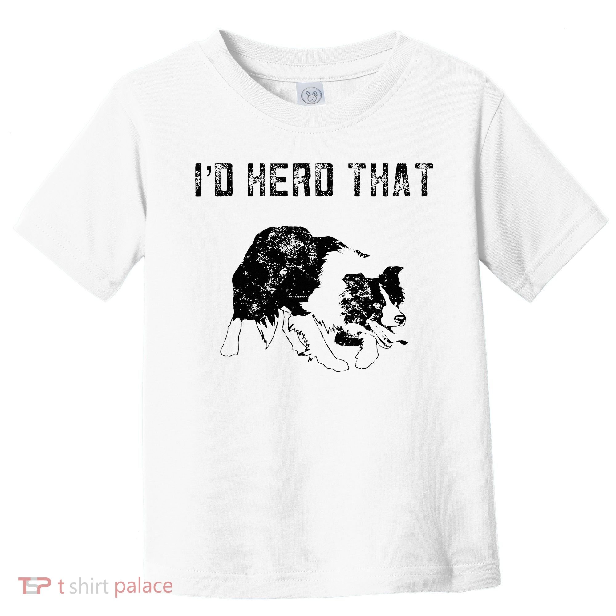 Border Collie Owner For Funny Herd That Border Collie  Toddler T-Shirt