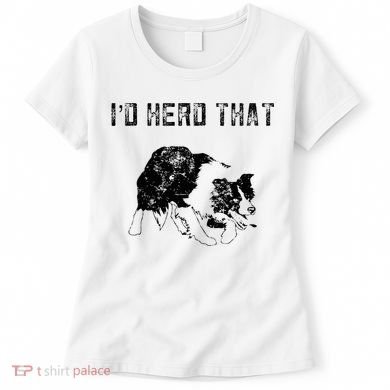 Border Collie Owner For Funny Herd That Border Collie  Women's T-Shirt