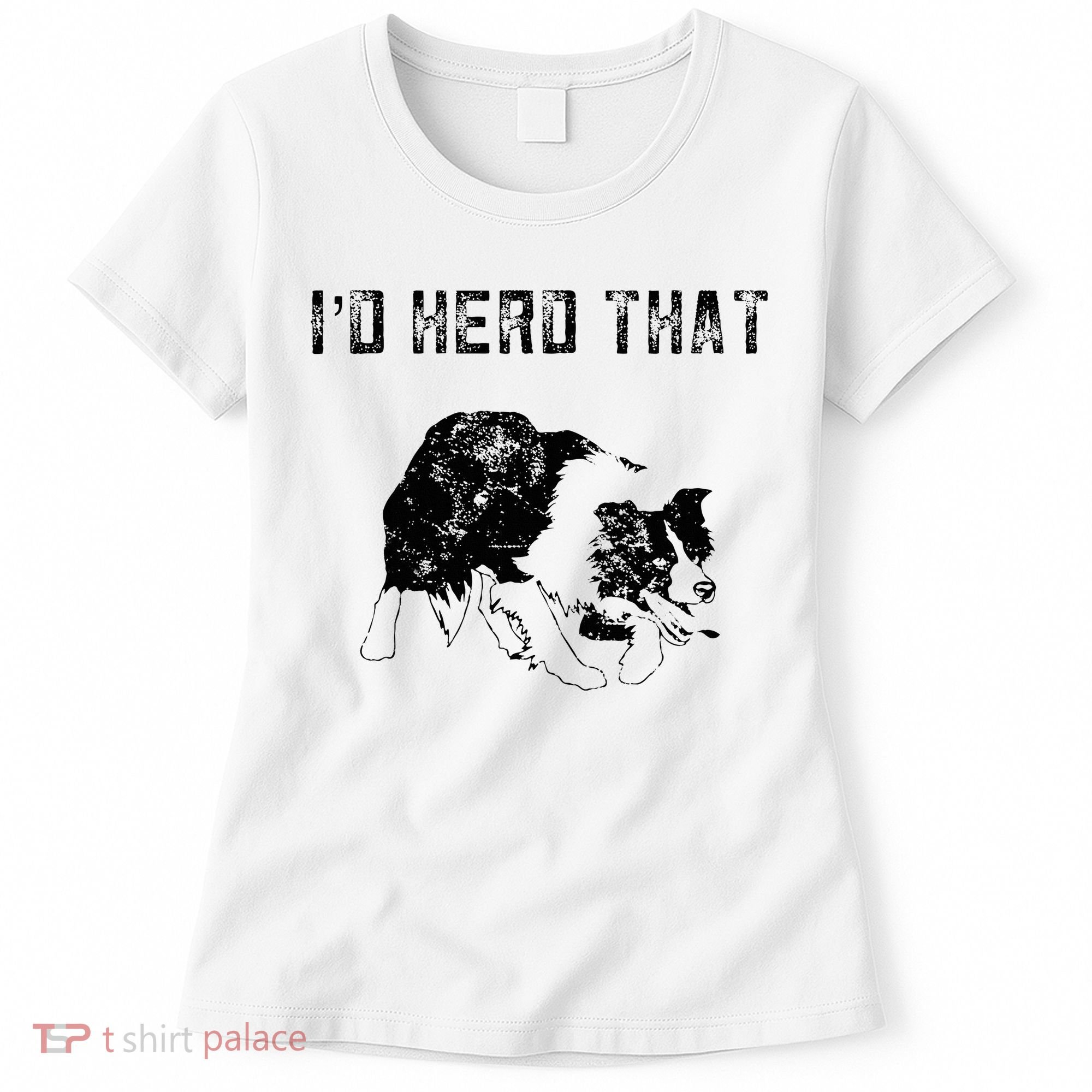 Border Collie Owner For Funny Herd That Border Collie  Women's T-Shirt