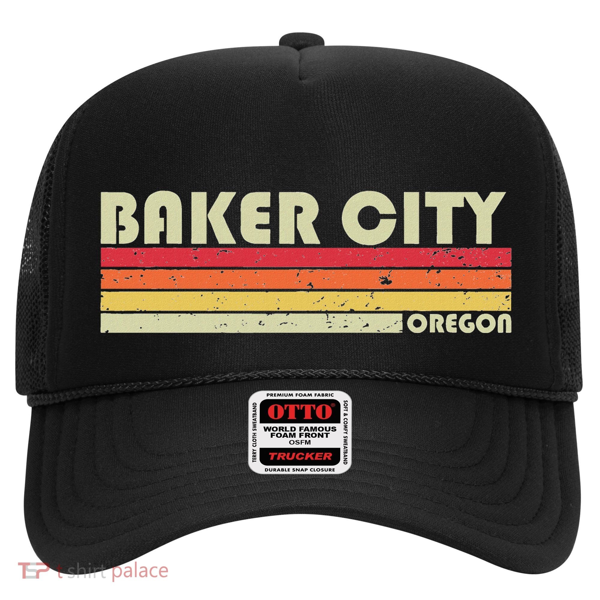 Baker City Or Oregon Funny City Home Root Gift Retro 70s 80s Hat