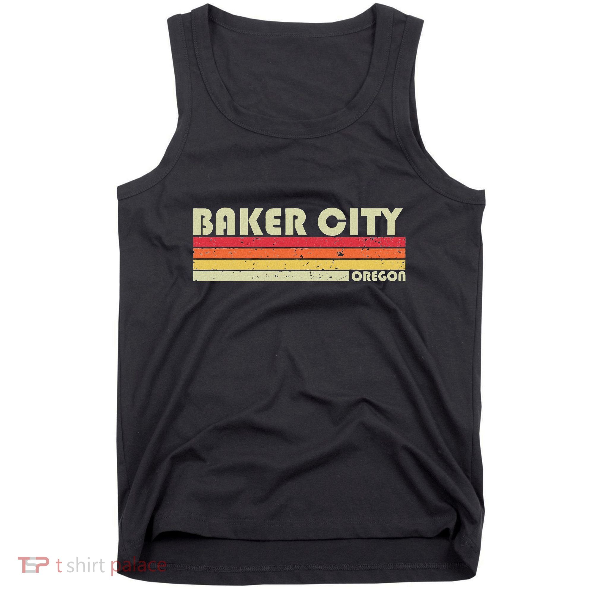 Baker City Or Oregon Funny City Home Root Gift Retro 70s 80s Tank Top
