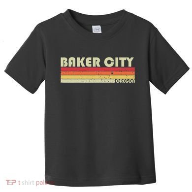 Baker City Or Oregon Funny City Home Root Gift Retro 70s 80s Toddler T-Shirt