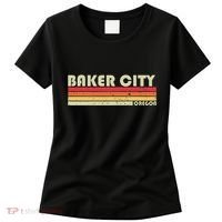 Baker City Or Oregon Funny City Home Root Gift Retro 70s 80s Women's T-Shirt thumb 0